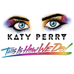 Katy Perry » This Is How We Do Lyrics