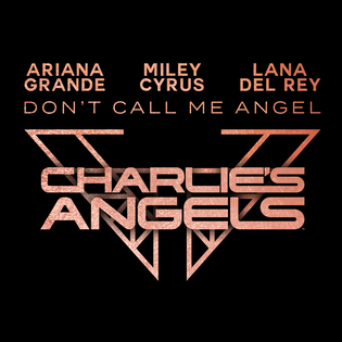 Miley Cyrus » Don’t Call Me Angel (Charlie’s Angels) Lyrics