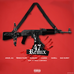 Bad Bunny » 47 (Remix) Lyrics