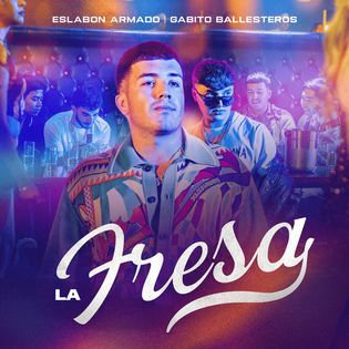 Eslabon Armado » La Fresa Lyrics