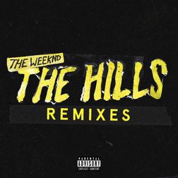 The Weeknd » The Hills (Nicki Minaj Remix) Lyrics