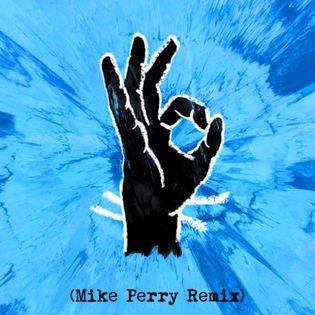 Ed Sheeran » Perfect (Mike Perry Remix) Lyrics