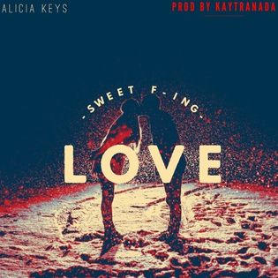 Alicia Keys » Sweet F’in Love Lyrics