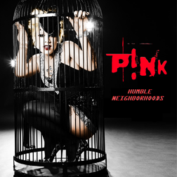 P nk » Humble Neighborhoods Lyrics