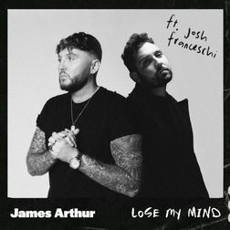 James Arthur » Lose My Mind Lyrics