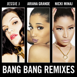 Ariana Grande » Bang Bang (Super Stylers Remix) Lyrics