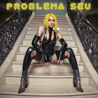 Pabllo Vittar » Problema Seu Lyrics