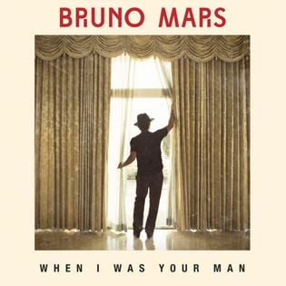 Bruno Mars » When I Was Your Man Lyrics