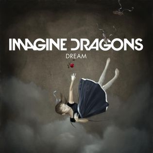 Imagine Dragons » Dream Lyrics