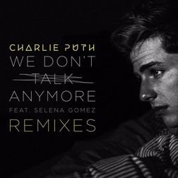 Charlie Puth » We Don’t Talk Anymore (Mr. Collipark Remix) Lyrics