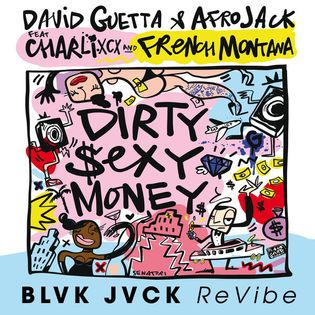 David Guetta » Dirty Sexy Money (BLVK JVCK ReVibe) Lyrics