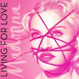 Madonna » Living For Love Lyrics