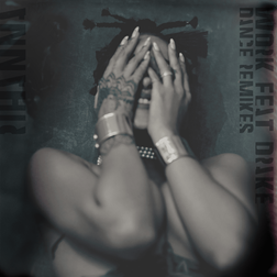 Rihanna » Work (R3HAB Extended Remix) Lyrics