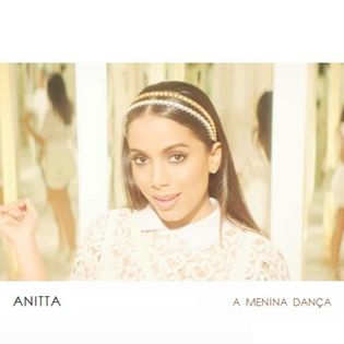 Anitta » A Menina Dança Lyrics