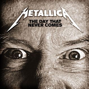 Metallica » The Day That Never Comes Lyrics