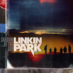 Linkin Park » Shadow of the Day Lyrics