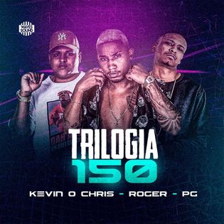 MC Kevin O Chris » Trilogia 150 Lyrics