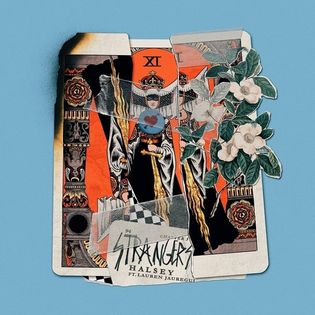 Halsey » Strangers Lyrics