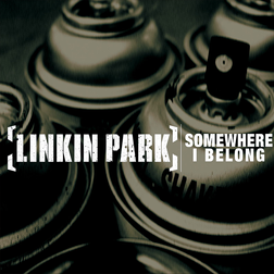 Linkin Park » Somewhere I Belong Lyrics