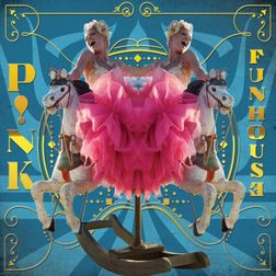 P nk » Funhouse Lyrics