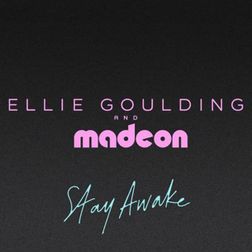 Ellie Goulding » Stay Awake Lyrics