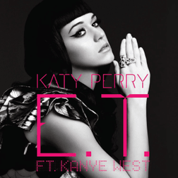 Katy Perry » E.T. (Remix Video Version) Lyrics