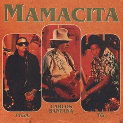 Tyga » MAMACITA Lyrics