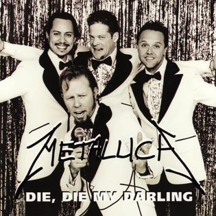 Metallica » Die, Die My Darling Lyrics