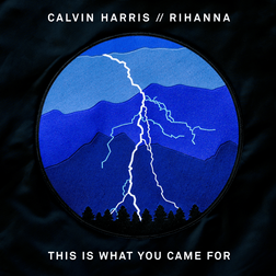 Rihanna » This Is What You Came For Lyrics