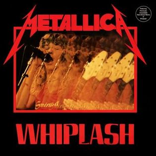 Metallica » Whiplash (Special Neckbrace Remix) Lyrics