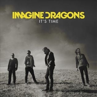 Imagine Dragons » It’s Time (Plastic People Remix) Lyrics