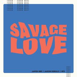 BTS » Savage Love (Laxed – Siren Beat) [BTS Remix] Lyrics