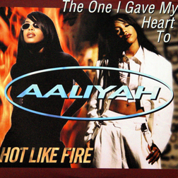 Aaliyah » The One I Gave My Heart To (Radio Mix) Lyrics