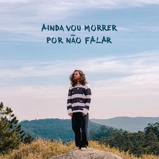 Vitor Kley » Ainda Vou Morrer Por Não Falar Lyrics