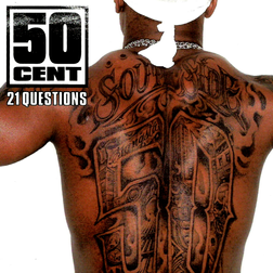 50 Cent » 21 Questions Lyrics