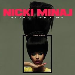 Nicki Minaj » Right Thru Me Lyrics