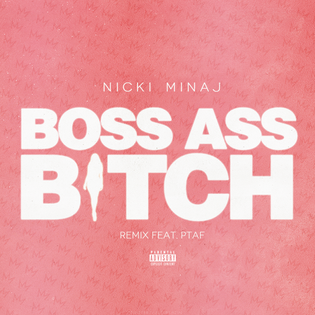 Nicki Minaj » Boss Ass Bitch (Remix) Lyrics