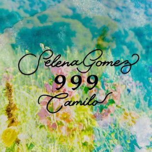 Selena Gomez » 999 Lyrics