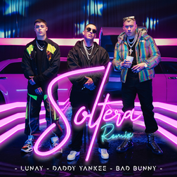 Bad Bunny » Soltera (Remix) Lyrics