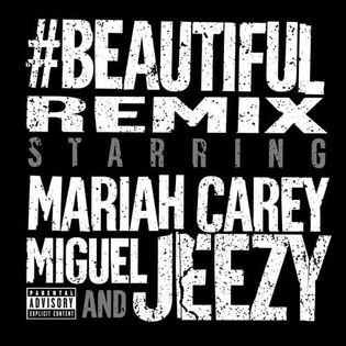 Mariah Carey » #Beautiful (Jeezy Remix) Lyrics