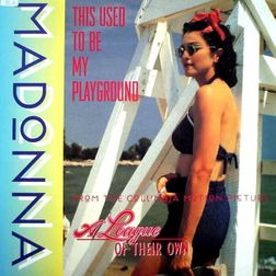 Madonna » This Used to Be My Playground Lyrics