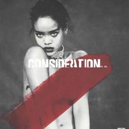 Rihanna » Consideration Lyrics