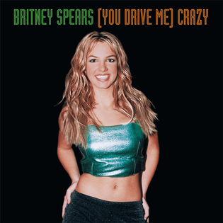 Britney Spears » (You Drive Me) Crazy Lyrics