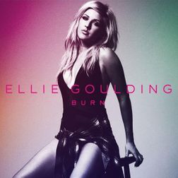 Ellie Goulding » Burn (Magic Man Remix) Lyrics