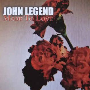 John Legend » Made to Love Lyrics