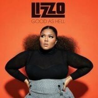 Lizzo » Good As Hell (Radio Edit) Lyrics