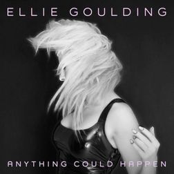 Ellie Goulding » Anything Could Happen Lyrics