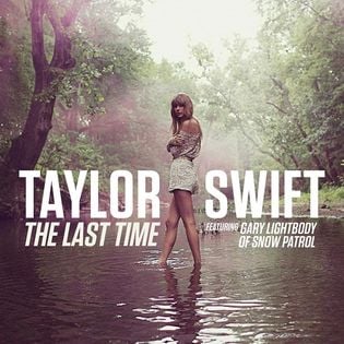 Taylor Swift » The Last Time Lyrics