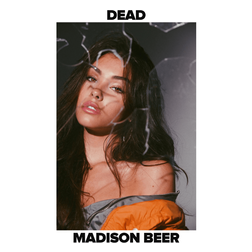 Madison Beer » Dead Lyrics