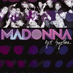 Madonna » Get Together Lyrics